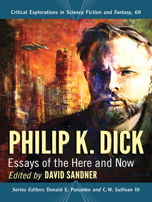 Title details for Philip K. Dick by David Sandner - Available